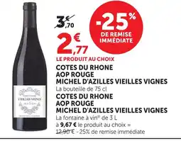 Super U Michel d'azilles côtes du rhône aop rouge vieilles vignes offre