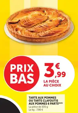 Super U Tarte aux pommes ou tarte clafoutis aux pommes 6 parts offre