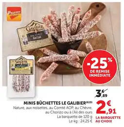 Super U Galibier minis bûchettes offre