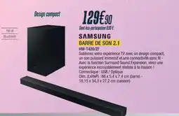 Proxi Confort Samsung barre de son 2.1 offre