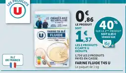 U Express U farine fluide t45 offre