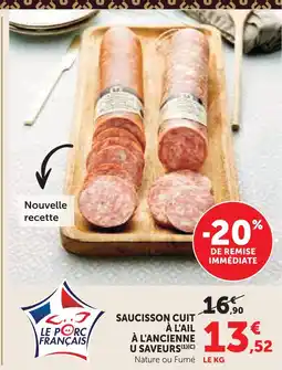 U Express U saveurs saucisson cuit à l'ail à l'ancienne offre