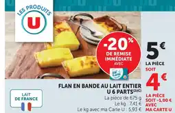 U Express U flan en bande au lait entier u 6 parts offre