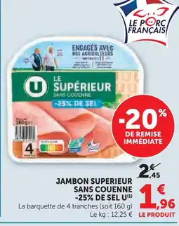 U Express U jambon supérieur sans couenne -25% de sel offre