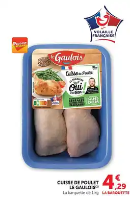 U Express Le gaulois cuisse de poulet offre