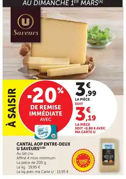 U Express U saveurs cantal aop entre-deux offre