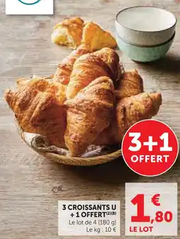 U Express U 3 croissants + 1 offert offre