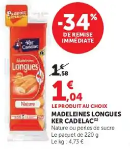 U Express Madeleines longues ker cadelac offre