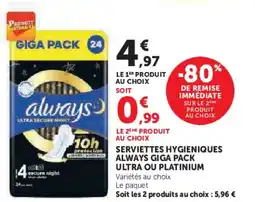 U Express Serviettes hygieniques always giga pack ultra ou platinium offre