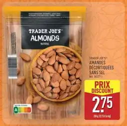 ALDI TRADER JOE'S AMANDES DÉCORTIQUÉES SANS SEL offre