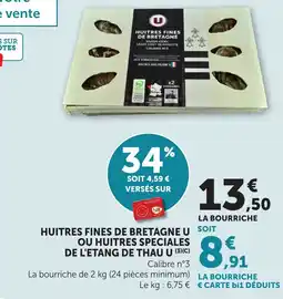 Maximarché Huitres fines de bretagne u ou huitres speciales de l'etang de thau u offre