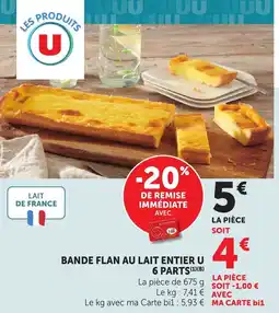 Maximarché Bande flan au lait entier u 6 parts offre
