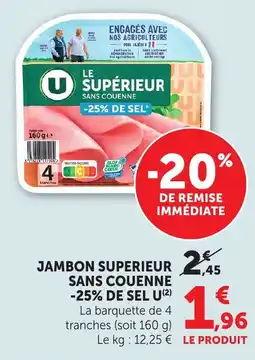 Maximarché Jambon superieur sans couenne -25% de sel u offre