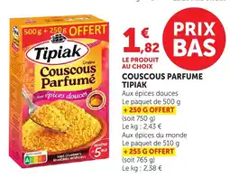 Maximarché Couscous parfume tipiak offre