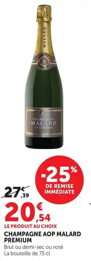 Maximarché Champagne aop malard premium offre