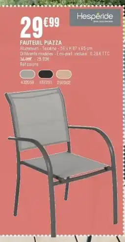 La Foir'Fouille HESPÉRIDE Fauteuil piazza offre