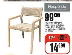 La Foir'Fouille HESPÉRIDE Fauteuil temeira offre