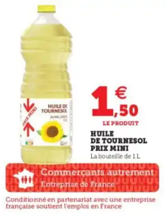 Hyper U Huile de tournesol Prix mini offre