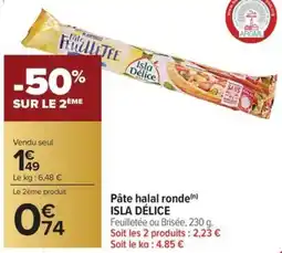 Carrefour Market ISLA DÉLICE Pâte halal ronde offre