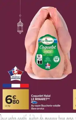 Carrefour Market LE MINARET Coquelet Halal offre