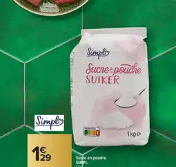 Carrefour Market SIMPL Sucre en poudre offre