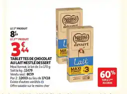 Auchan NESTLÉ DESSERT Tablettes de chocolat au lait offre