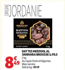 Auchan BROUSSE & FILS Dattes medjool al jawhara offre