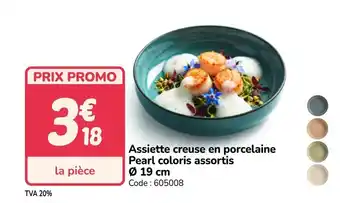 Promocash Assiette creuse en porcelaine Pearl coloris assortis offre