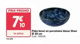Promocash Poke bowl en porcelaine bleue Shan offre
