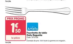 Promocash Fourchette de table Daily Baguette offre