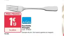 Promocash Fourchette Triomphe offre