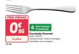 Promocash Fourchette Gourmet offre
