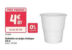 Promocash Gobelets en pulpe Aztèque offre