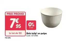 Promocash Bols tulip' en pulpe offre