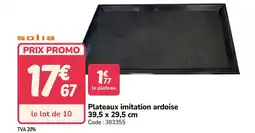 Promocash Plateaux imitation ardoise offre