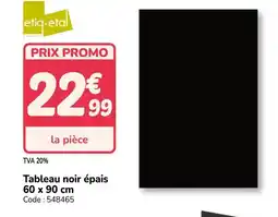 Promocash Tableau noir épais offre