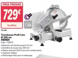 Promocash HENDI Trancheuse Profi Line offre