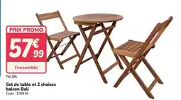 Promocash Set de table et 2 chaises balcon Bali offre