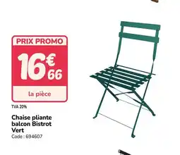 Promocash Chaise pliante balcon Bistrot Vert offre