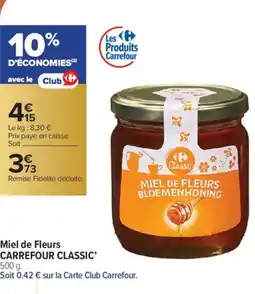 Carrefour Contact CARREFOUR CLASSIC Miel de Fleurs offre