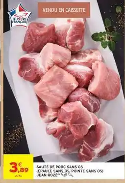 Intermarché Hyper SAUTÉ DE PORC SANS OS offre