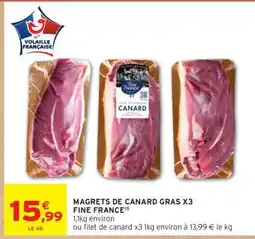 Intermarché Hyper MAGRETS DE CANARD GRAS X3 FINE FRANCE offre
