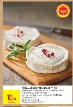 Intermarché Hyper Rocamadour Fermier Aop offre