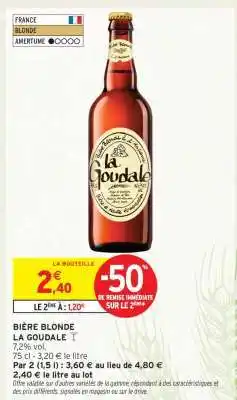 Intermarché Hyper BIÈRE BLONDE 'LA GOUDALE' offre