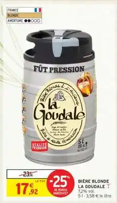 Intermarché Hyper BIÈRE BLONDE 'LA GOUDALE' offre