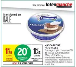 Intermarché Hyper Mascarpone Pâturages offre