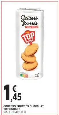 Intermarché Hyper GOÛTERS FOURRÉS CHOCOLAT TOP BUDGET offre