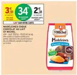 Intermarché Hyper MADELEINES COQUE CHOCOLAT AU LAIT ST MICHEL offre