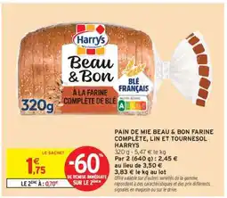 Intermarché Hyper PAIN DE MIE BEAU & BON FARINE COMPLÈTE, LIN ET TOURNESOL HARRYS offre