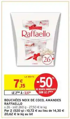 Intermarché Hyper BOUCHÉES NOIX DE COCO AMANDES “RAFFAELLO” offre